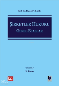 Şirketler Hukuku Genel Esaslar