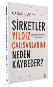 Şirketler Yıldız Çalışanlarını Neden Kaybeder
