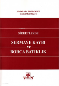 Şirketlerde Sermaye Kaybı ve Borca Batıklık