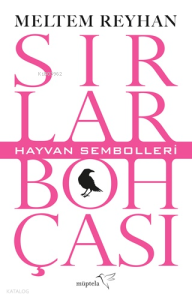 Sırlar Bohçası – II ;Hayvan Sembolleri