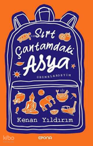 Sırt Çantamdaki Asya