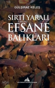 Sırtı Yaralı Efsane Balıkları