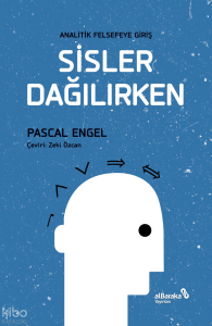 Sisler Dağılırken - Analitik Felsefeye Giriş
