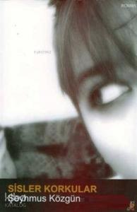 Sisler Korkular