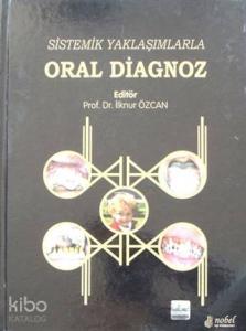 Sistemik Yaklaşımlarla Oral Diagnoz