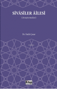 Sivasiler Ailesi (Araştırmalar)