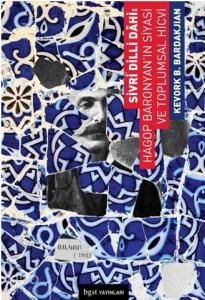 Sivri Dilli Dahi: Hagop Baronyan'ın Siyasi ve Toplumsal Hicvi