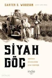 Siyah Göç; Amerikan Siyahilerinin Uzun Yürüyüşü