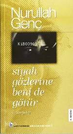 Siyah Gözlerine Benide Götür; Rüveyda