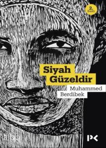Siyah Güzeldir