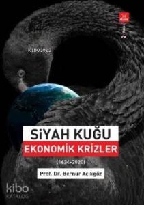 Siyah Kuğu - Ekonomik Krizler