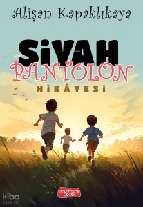 Siyah Pantolon Hikayesi