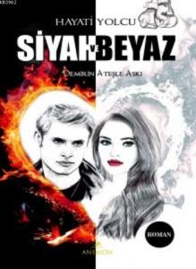 Siyah ve Beyaz; Demirin ATeşle AŞkı