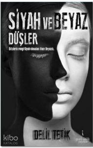 Siyah ve Beyaz Düşler