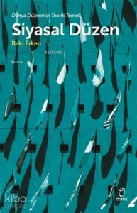 Siyasal Düzen; Dünya Düzeninin Teorik Temeli