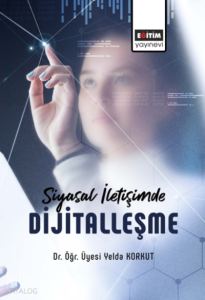 Siyasal İletişimde Dijitalleşme