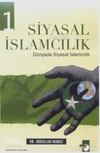 Siyasal İslamcılık 1; Dünyada Siyasal İslamcılık