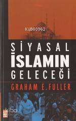 Siyasal İslamın Geleceği