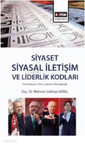 Siyaset: Siyasal İletişim ve Liderlik Kodları