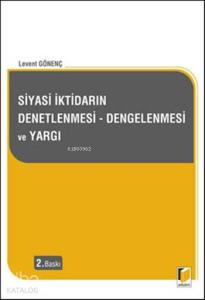 Siyasi İktidarın Denetlenmesi - Dengelenmesi ve Yargı