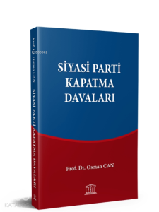 Siyasi Parti Kapatma Davaları