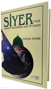 Siyer'i Nebi Hazreti Muhammed Mustafa (SAV)'in Hayatı  (Ciltli)