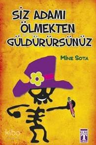 Siz Adamı Ölmekten Güldürürsünüz