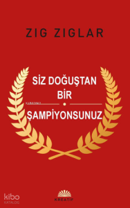 Siz Doğuştan Bir Şampiyonsunuz
