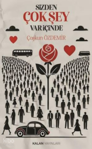 Sizden Çok Şey Var İçinde