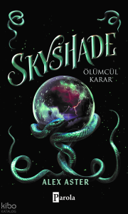 Skyshade - Ölümcül Karar