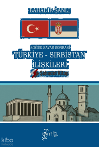 Soğuk Savaş Sonrası Türkiye - Sırbistan İlişkileri;İnşacı Dönüşüm
