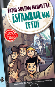 Şok Timi 1 - Fatih Sultan Mehmet'le İstanbul'un Fethi