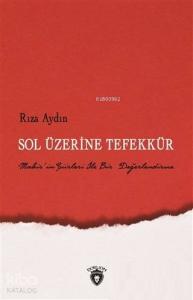 Sol Üzerine Tefekkür Mahir'in Şiirleri İle Bir Değerlendirme