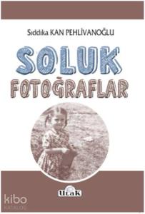 Soluk Fotoğraflar
