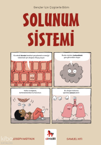 Solunum Sistemi;Gençler İçin Çizgilerle Bilim