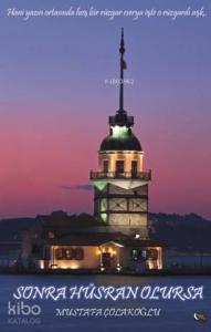 Sonra Hüsran Olursa