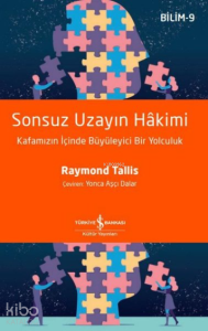 Sonsuz Uzayın Hakimi - Bilim 9;Kafamızın İçinde Büyüleyici Bir Yolculuk