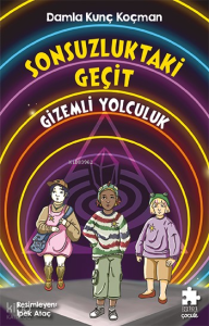 Sonsuzluktaki Geçit - Gizemli Yolculuk