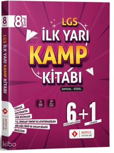 Sonuç Yayınları 8. Sınıf LGS Sayısal Sözel İlk Yarı Kamp Kitabı;6+1