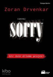 Sorry; Bir Özür Dileme Projesi
