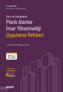 Soru ve Cevaplarla Planlı Alanlar İmar Yönetmeliği Uygulama Rehberi