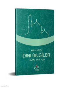 Soru ve Cevaplı Dini Bilgiler;Hanefiler İçin