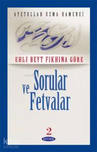 Sorular ve Fetvalar Cilt: 2 (Ciltli)