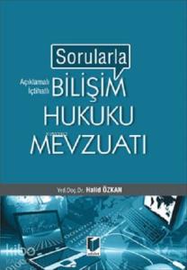 Sorularla Bilişim Hukuku Mevzuatı