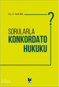 Sorularla Konkordato Hukuku