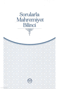 Sorularla Mahremiyet Bilinci