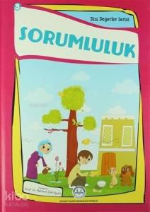 Sorumluluk; Dini Değerler Serisi - 3
