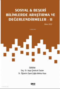 Sosyal & Beşerî Bilimlerde Araştırma ve Değerlendirmeler – II