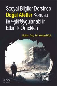 Sosyal Bilgiler Dersinde Doğal Afetler Konusu İle İlgili Uygulanabilir Etkinlik Örnekleri