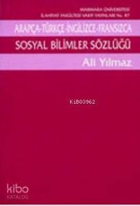 Sosyal Bilimler Sözlüğü; Arapça-Türkçe-İngilizce-Fransızca